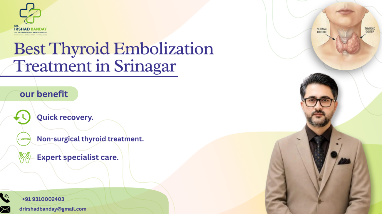 Best Thyroid Embolization Treatment in Srinagar