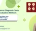 Liver Cancer Diagnosis: Tests and Evaluation Methods 